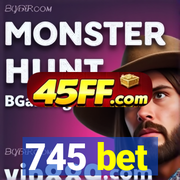 745 bet